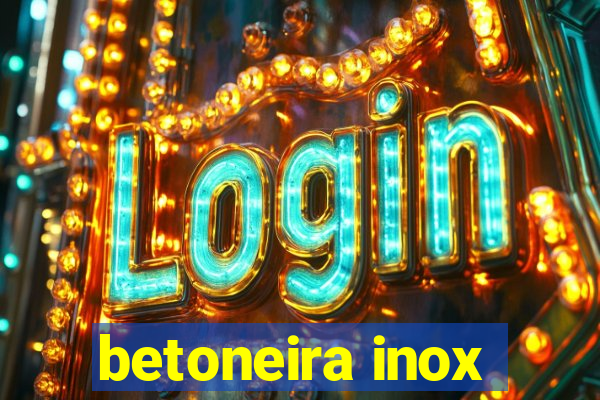 betoneira inox